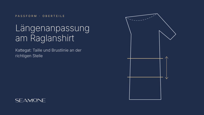 Längenanpassung am Oberteil (Raglanshirt Kattegat)