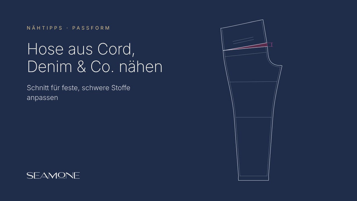 Sewing trousers in corduroy, denim & co.: adjusting the pattern for firm fabrics