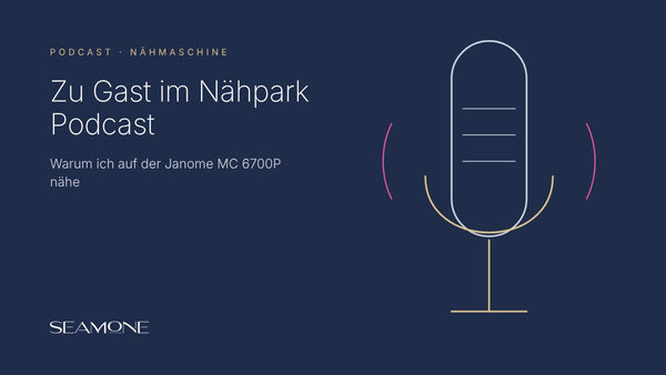 Nähpark Podcast | Janome 6700P